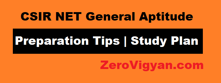 CSIR NET General Aptitude Preparation Tips Study Plan