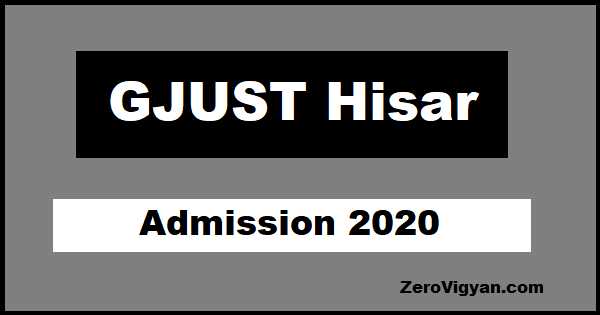 Gjust Hisar Admission 2020 Gju Hisar Merit List 2020 Zero Vigyan