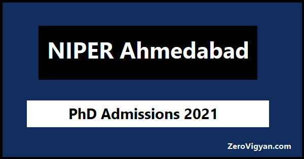 NIPER Ahmedabad PhD Admission (Direct Mode) 2021