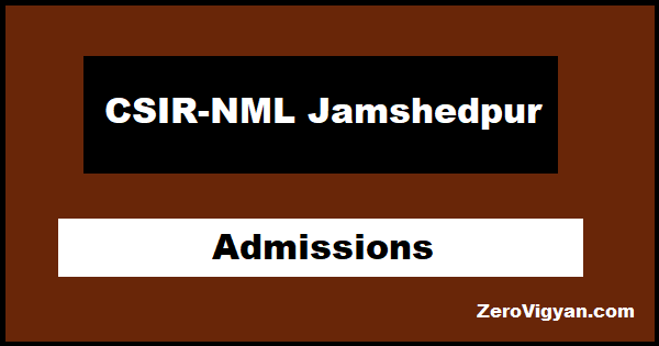 CSIR-NML Jamshedpur Admissions 