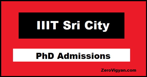 IIIT Sri City PhD Admissions