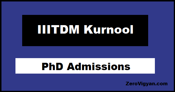 IIITDM Kurnool PhD Admissions