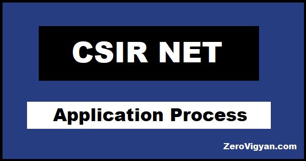 CSIR NET Application Process