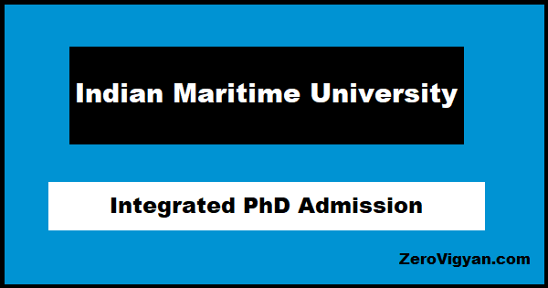 Indian Maritime University Integrated PhD Admission