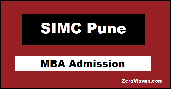 SIMC Pune MBA Admission 2022: Application Form, Dates » Zero Vigyan