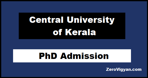Central University of Kerala PhD Admission
