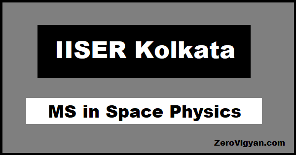 IISER Kolkata MS in Space Physics Admission