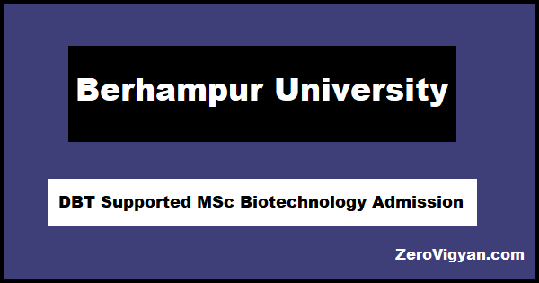 Berhampur University DBT Supported MSc Biotechnology Admission