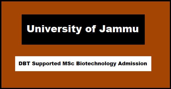 University of Jammu DBT Supported MSc Biotechnology Admission