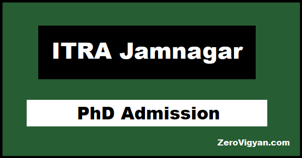 ITRA Jamnagar PhD Admission