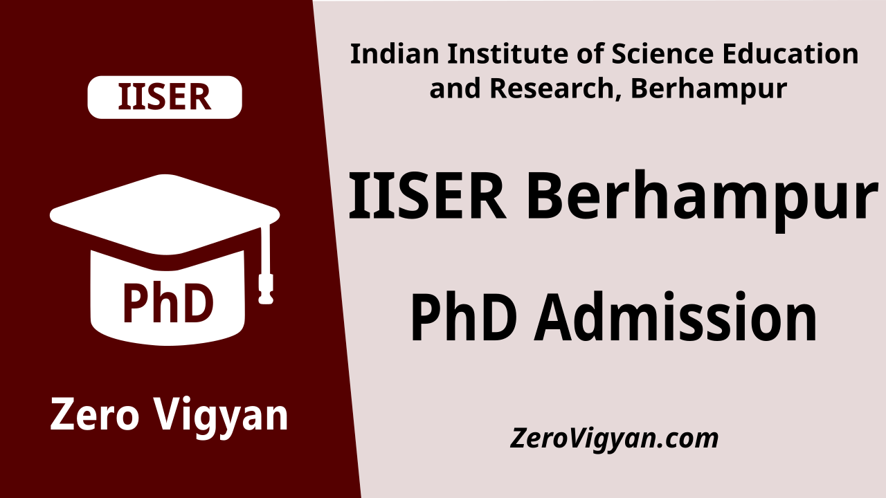 IISER Berhampur PhD Admission 2024 (Aug) Dates, Application Form