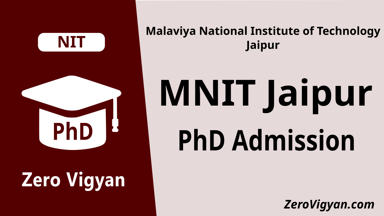 MNIT Jaipur PhD Admission 2023-24 Even Semester: Dates, Application, Results