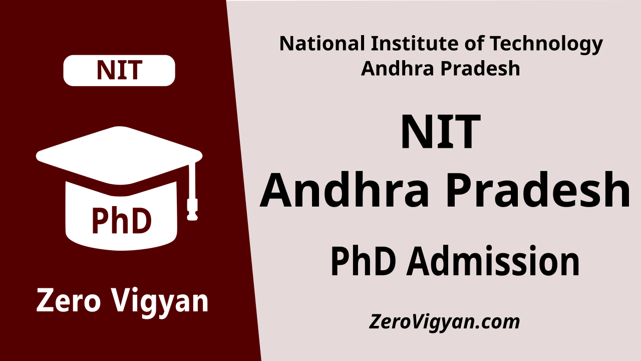 NIT Andhra Pradesh PhD Admission 2024 (June): Dates, Application Form