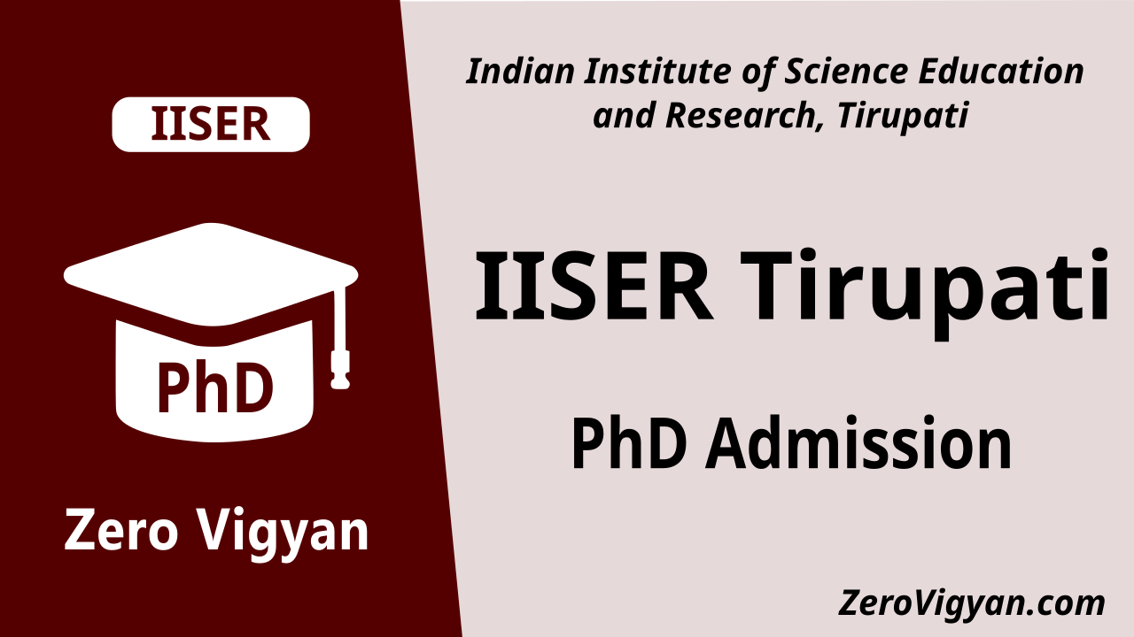 IISER Tirupati PhD Admission 2024 (Aug): Dates, Application Form