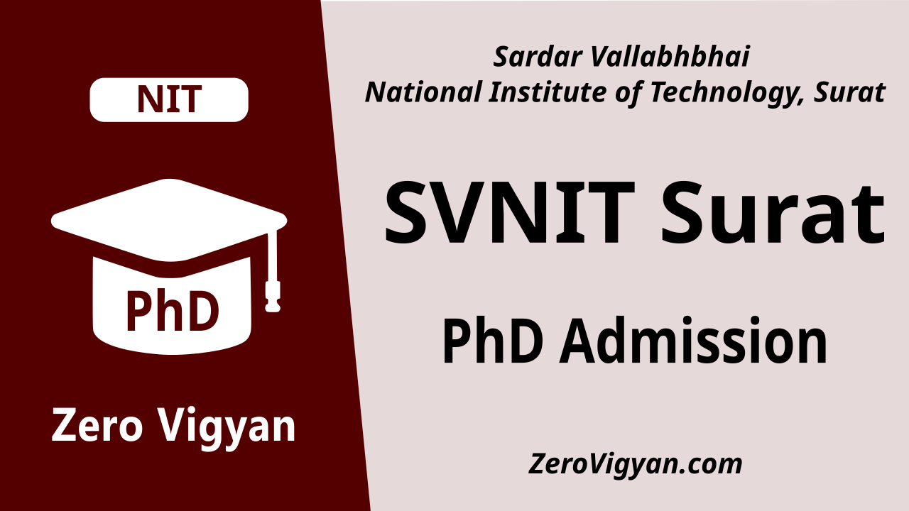 SVNIT Surat PhD Admission 2023-24 (Spring Semester): Application Form, Dates, Results