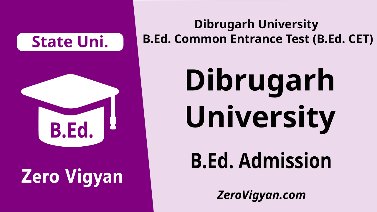 Dibrugarh University B.Ed. Admission