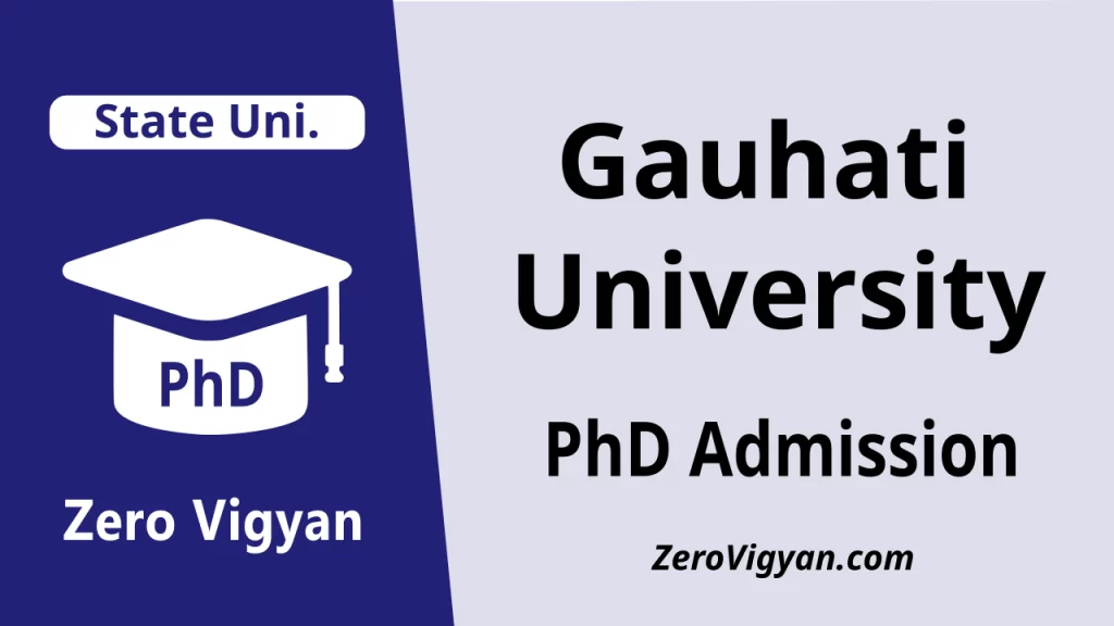 Gauhati University PhD Admission