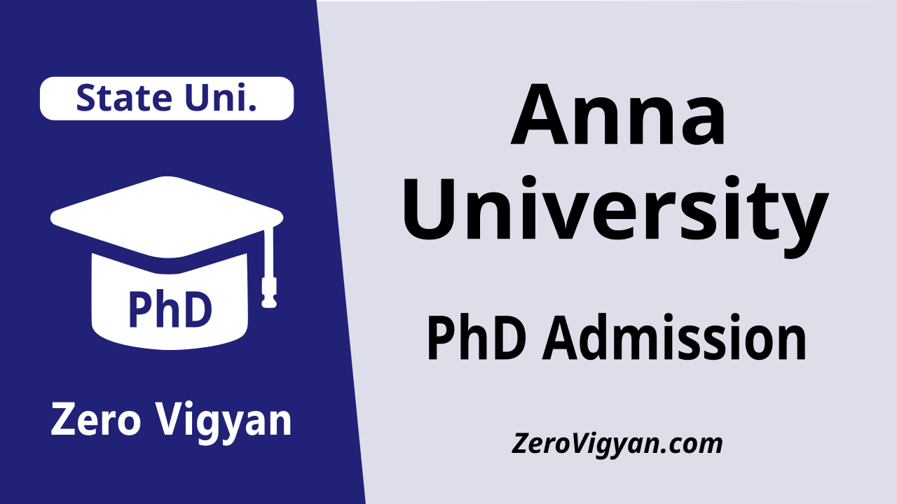 Anna University PhD Admission 2024 (July) Dates, Application Form