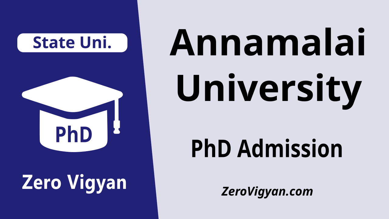 Annamalai University Phd Admission 2023 24 Dates Application Entrance Zero Vigyan 