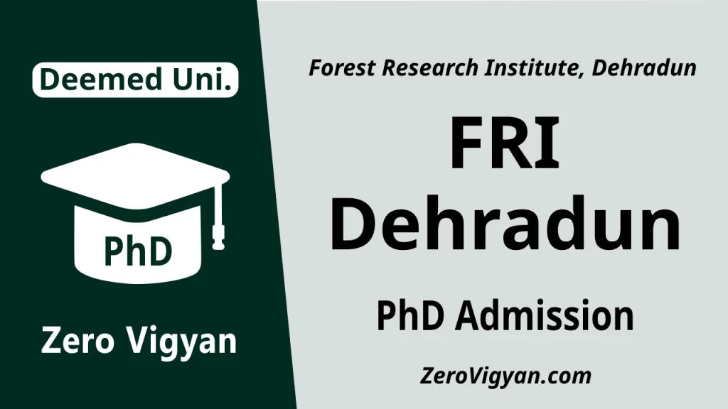 FRI Dehradun PhD Admission