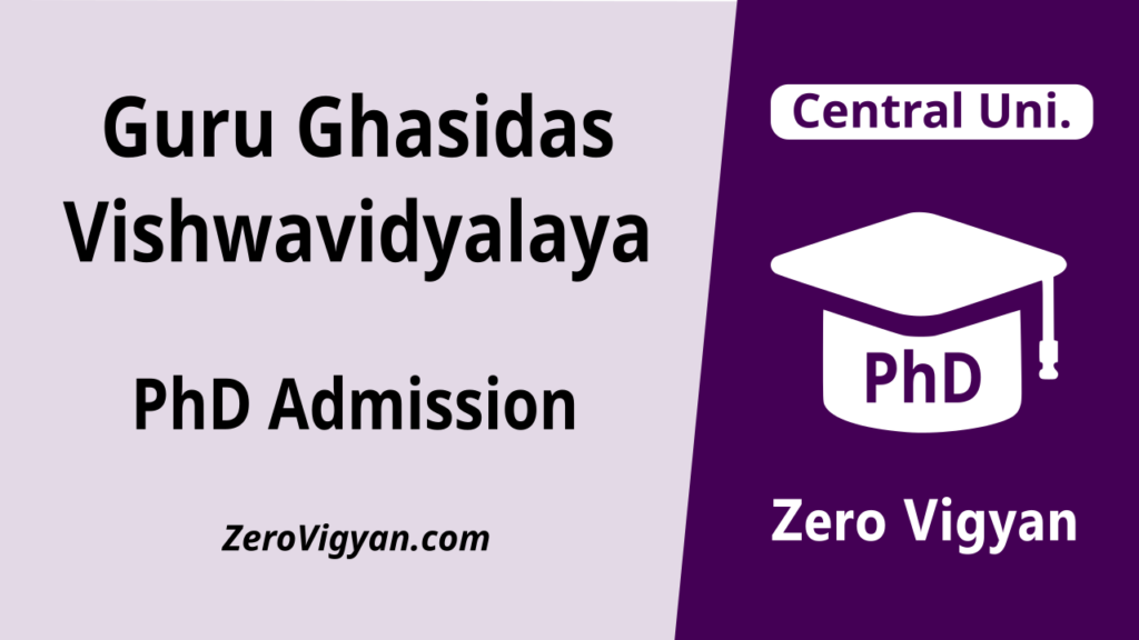 Guru Ghasidas Vishwavidyalaya PhD Admission