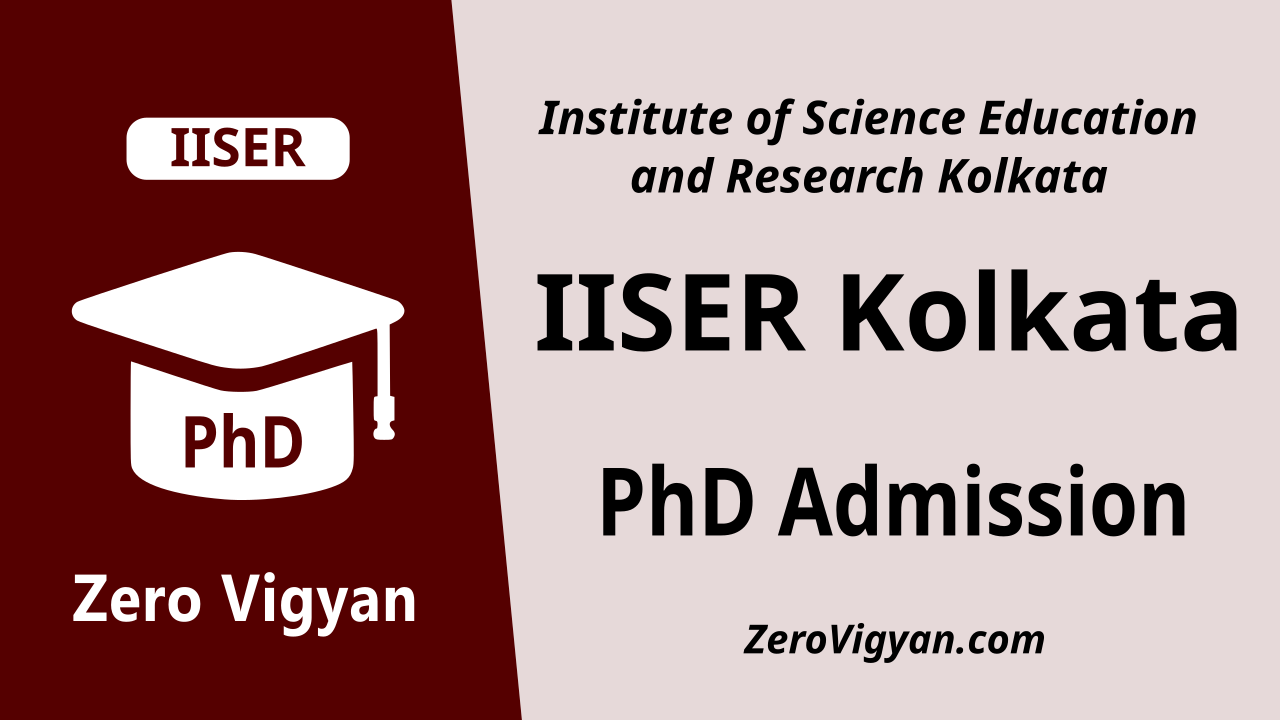 IISER Kolkata PhD Admission 202425 Autumn Semester Dates, Application