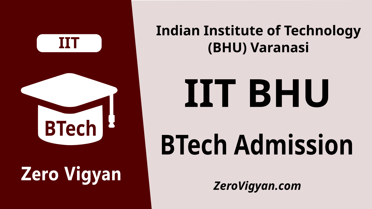 IIT BHU Varanasi BTech Admission 2024-25
