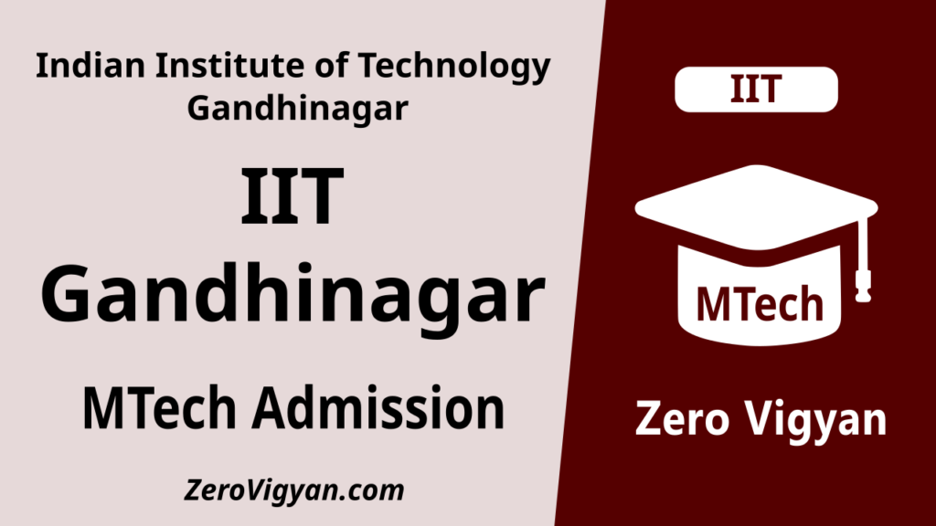 IIT Gandhinagar MTech Admission