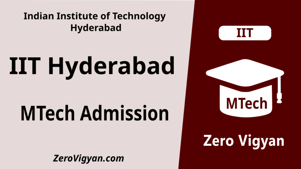 IIT Hyderabad MTech Admission