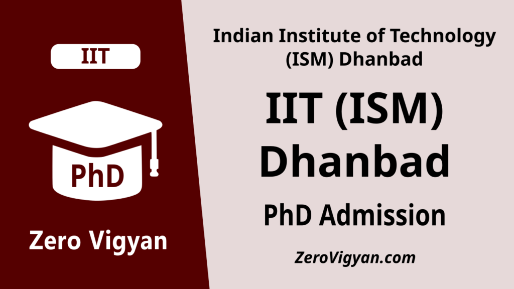 IIT ISM Dhanbad PhD Admission 202425 (Phase I) Dates, Application
