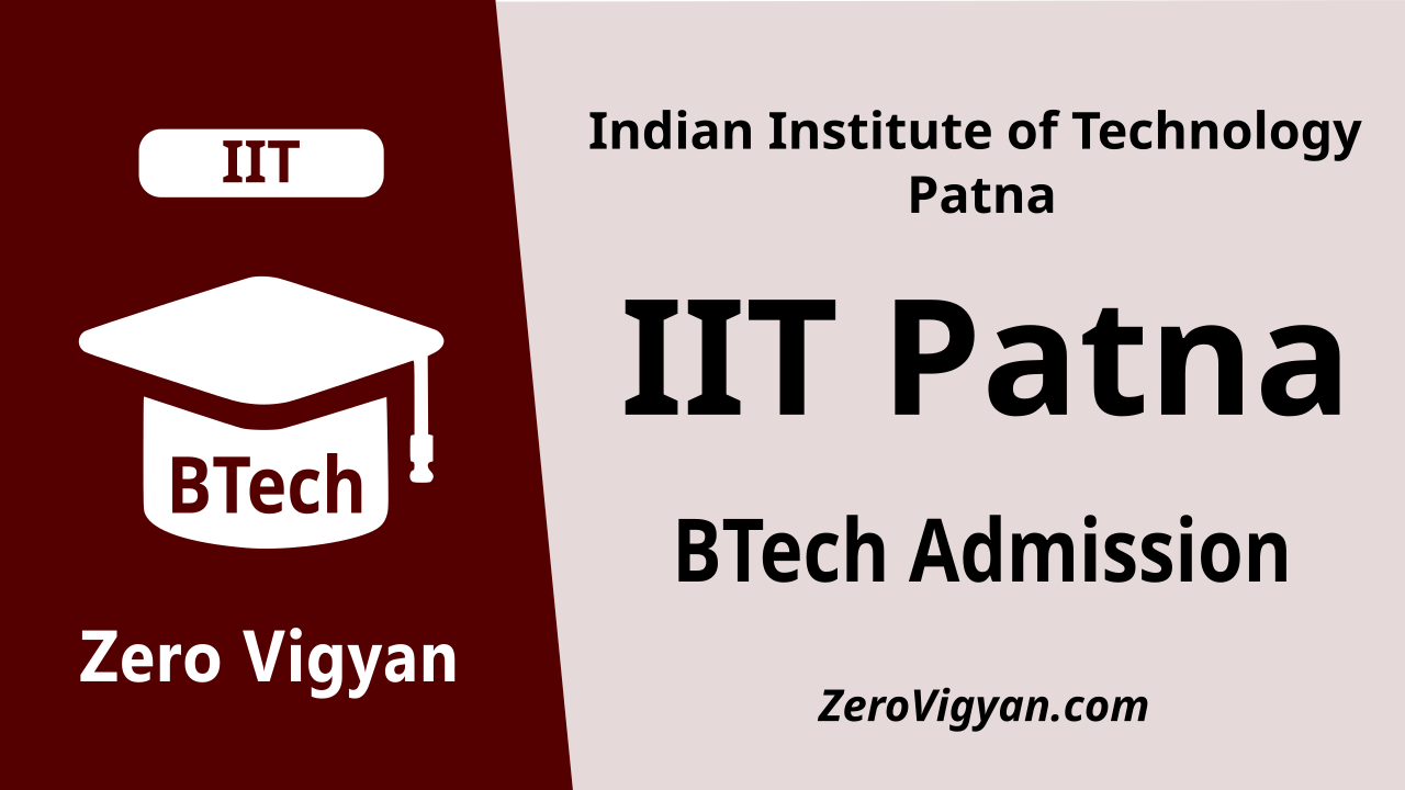 IIT Patna BTech Admission 2023-24