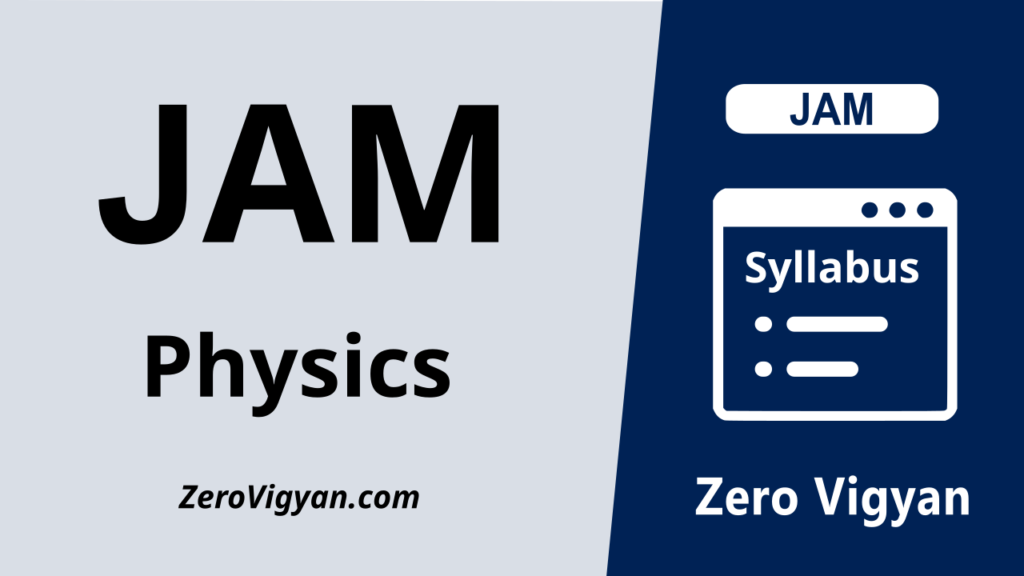 JAM Physics Syllabus
