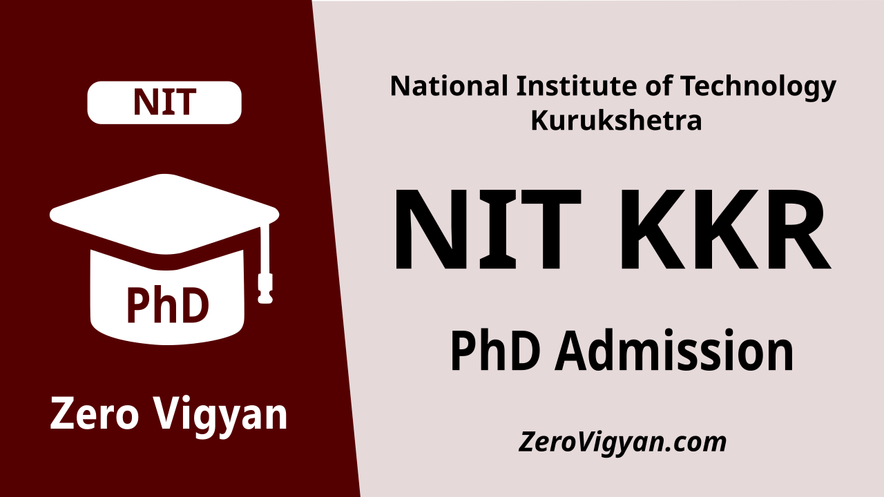 NIT Kurukshetra PhD Admission 2024-25 (Odd Semester): Dates, Application, Results