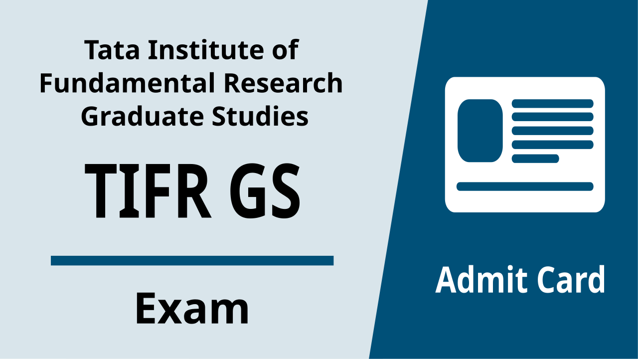 TIFR GS Admit Card 2024 (Out), Download Link Here